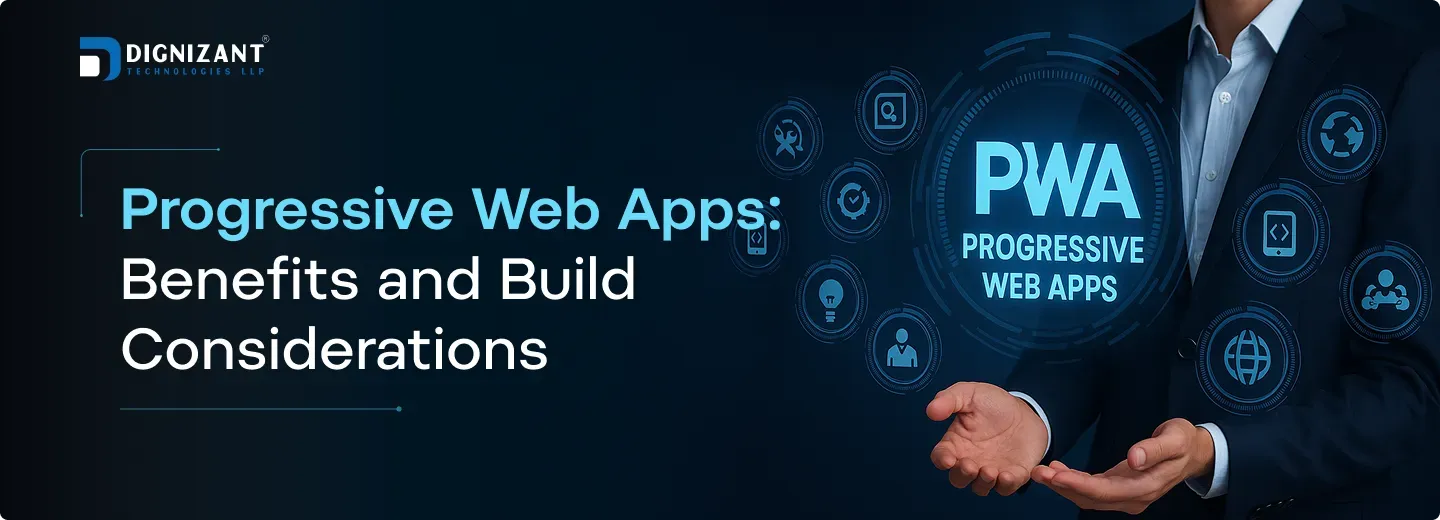 Progressive Web Apps: Benefits and Build Considerations